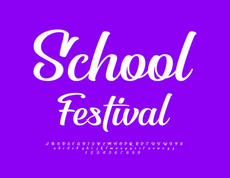 Vector stylish banner School Festival. Trendy Cursive Font. Modern Alphabet Letters and Numbers.