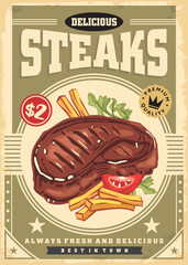 Steak house or restaurant advertisement with delicious meal illustration of tasty beef meat, french fries and tomato slice. Retro food poster design for diner or restaurant. Menu template promo vector