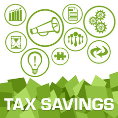 Tax Savings Green Circles Symbols On Top Bottom Text 