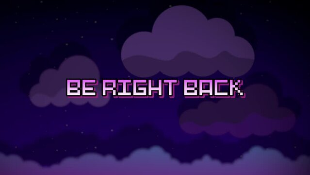 Retro Be Right Back Text In The Sky