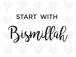 Beautiful Design of Bismillah In the Name of Allah lettering