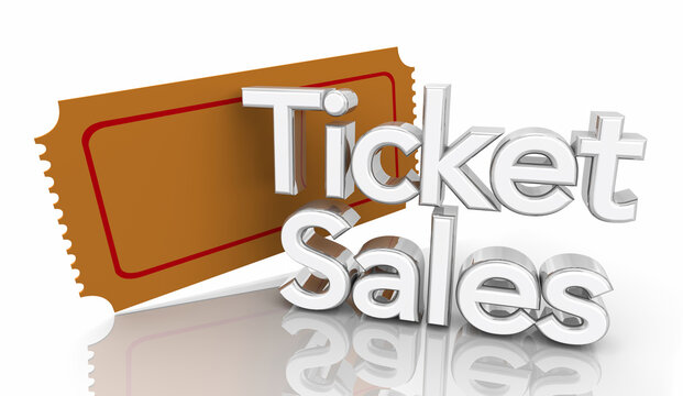 Ticket Sales Order Now Admission to Concert Sporting Event Discount Seller 3d Illustration