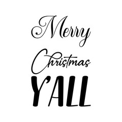 merry christmas y'all black letters quote