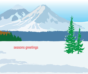 Winter scene of pine trees with the background of snow covered mountains with the forest with text Seasons Greetings