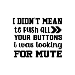 Sarcastic Quotes Svg Bundle,Sarcastic Svg Bundle, Sassy Svg, Mom Life Svg, Funny Shirt Svg ,Funny Mom Svg, Funny Quotes Svg, Sarcasm Svg,