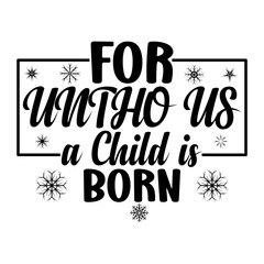for untho us a child is born