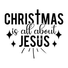 christmas is all about jesus