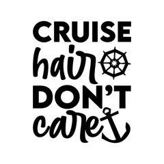 Cruise hair don’t care