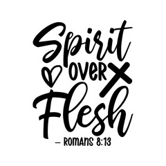Spirit Over Flesh – Romans 8:13