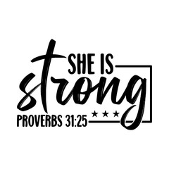 she is strong proverbs 31:25 - obrazy, fototapety, plakaty