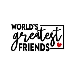 world’s greatest friends