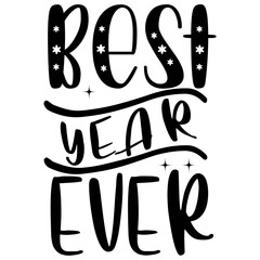 Best Year Ever SVG