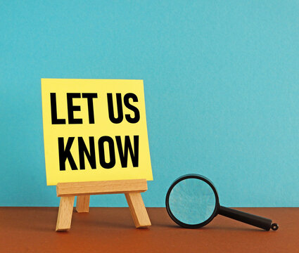 Let us know is shown using the text. Business overview Inform about a situation keep in contact ask for advice