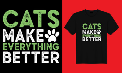 cats make everything better, cat lover t shirt design vector, cat paw vector.