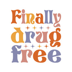 Finally drug free