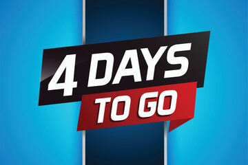 4 days to go word concept vector illustration with ribbon and 3d style for use landing page, template, ui, web, mobile app, poster, banner, flyer, background, gift card, coupon