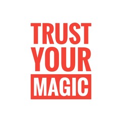 Obraz premium ''Trust your magic'' 