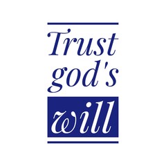 ''Trust god's will'' Religious Positive Faith Quote Illustration