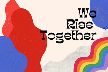 Pride Flag in Organic Bold We Rise Together Banner - obrazy, fototapety, plakaty