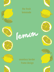 Vector seamless pattern frame of fresh lemons for banner or label lemonade template design. Lemon border. Crayon citrus drawings in naive hand-drawn style. Yellow fruit frame for cosmetics packaging.