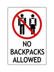 No backpacks allowed. Ban sign with silhouettes of man and woman wearing backpacks. Text below.