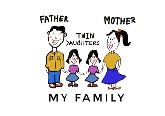 Hand drawn picture, Cute human cartoons characters of father, mother and twin daughters. Concept, warm and happy family. Illustration for using as teaching aids or design for decoration. 