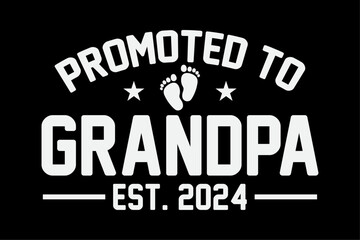 Fototapeta na wymiar Promoted to Grandpa est 2024 Funny Grandparents Baby Announcement Shirt Design