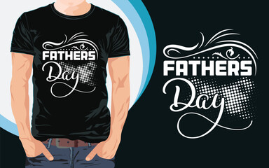 Fototapeta na wymiar Fathers Day T shirt Design & Typography Design