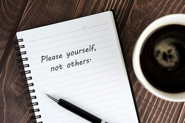 Please yourself not others text on notepad