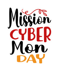 Fototapeta premium Cyber Monday Svg, Black Friday Svg, Cyber Monday Layered Svg, Shopping Svg Files, Shopping Quotes, Cut File, Transparante, Printable, Png, Black Friday SVG Bundle, Black Friday Squad, Black friday shi