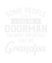 Some People Call Me Doorman Grandpa Fathers Day Svg Design
These file sets can be used for a wide variety of items: t-shirt design, coffee mug design, stickers,
custom tumblers, custom hats, printable