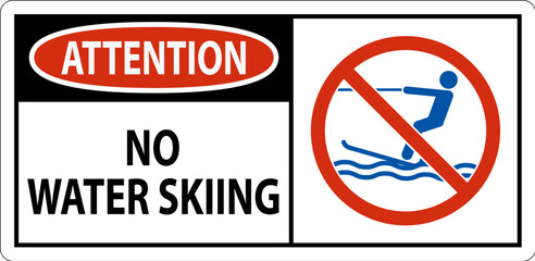 Water Safety Sign Attention, No Water Skiing