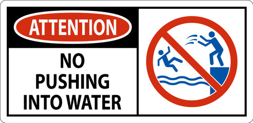 Water Safety Sign Attention, No Pushing Into Water