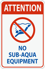 Water Safety Sign Attention, No Sub-Aqua Equipment