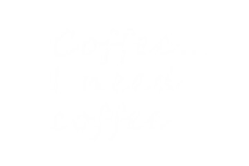 Digital png illustration of coffee i need coffee text on transparent background