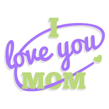 Digital png illustration of i love you mom text on transparent background