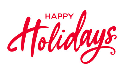 Happy Holidays in cursive font, hand lettering, 
calligraphy, text, phrase, message, banner, vector, 
for Christmas, Holiday greeting cards, 
social media post, business, ads, invitations, printable
