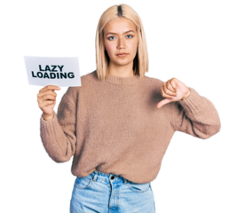Beautiful young blonde woman holding lazy loading banner with angry face, negative sign showing dislike with thumbs down, rejection concept