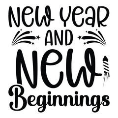 New year and new beginnings Shirt design print template
