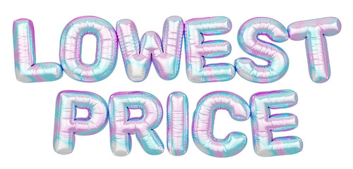 Holographic balloon 3d text. Typography. 3D illustration. Lowest Price.