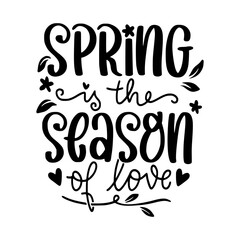 Fototapeta premium Spring Lettering Quotes For Printable Posters, Cards, Tote Bags, Or T-shirt design. 