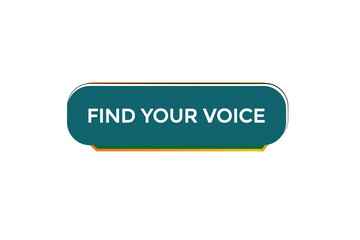  new find your voice website, click button, level, sign, speech, bubble  banner, 
