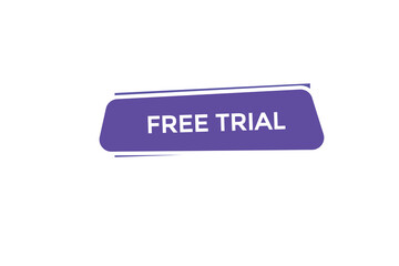  new free trial website, click button, level, sign, speech, bubble  banner, 
