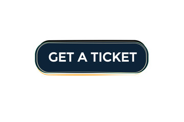  new get a ticket website, click button, level, sign, speech, bubble  banner, 
