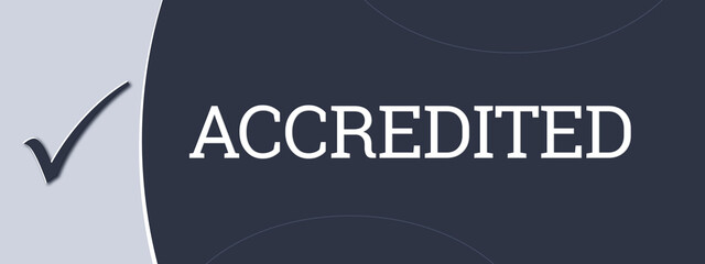 accredited. A blue banner illustration with white text. - obrazy, fototapety, plakaty