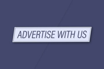 Advertise with us. A banner illustration with blue text, isolated on a blue background.