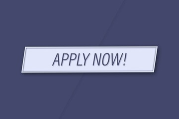 Apply now! A banner illustration with blue text, isolated on a blue background.