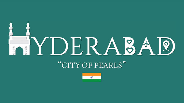 Hyderabad , City of Pearls typography vector illustration