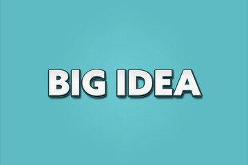 Big idea. A Illustration with white text isolated on light green background.