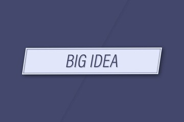 Big idea. A banner illustration with blue text, isolated on a blue background.